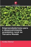 Empreendedorismo para o desenvolvimento económico rural no Terceiro Mundo (Portuguese Edition) 6207950224 Book Cover