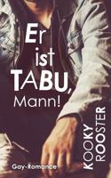 Er ist Tabu, Mann! 3741274623 Book Cover