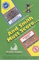 And Smith Must Score.... 1871870089 Book Cover