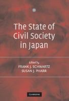 The State of Civil Society in Japan 0521827302 Book Cover