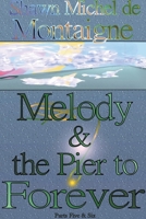 Melody and the Pier to Forever: Parts Five and Six B0C1TPW58Y Book Cover