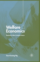 Welfare Economics: Towards a More Complete Analysis 1349429430 Book Cover