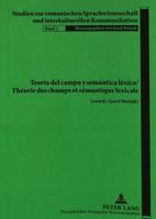 Teoría del Campo Y Semántica Léxica- Théorie Des Champs Et Sémantique Lexicale: Théorie Des Champs Et Sémantique Lexicale 3631340265 Book Cover
