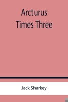 Arcturus Times Three 9355756259 Book Cover