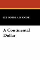 A Continental Dollar 1434486664 Book Cover