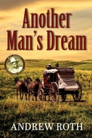Another Man's Dream B0CQPNDKQK Book Cover