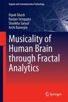 Musicality of Human Brain Through Fractal Analytics 9811065101 Book Cover