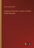 Companion Characters: A Series of Studies in Bible Biography 3385310245 Book Cover