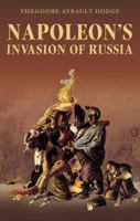 NAPOLEON'S INVASION OF RUSSIA 1848325010 Book Cover