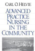 Advanced Practice Nursing in the Community 0761900357 Book Cover