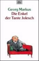 Die Enkel der Tante Jolesch 3423208376 Book Cover