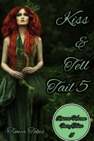 Kiss & Tell Tail 5: A Why Choose MMMF Reverse Harem Little Mermaid Romance Retelling (Reverse Harem Fairy Tales, Book 5) B08QFCR5GJ Book Cover