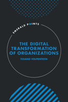 The Digital Transformation of Organizations (Emerald Points) 1805920979 Book Cover