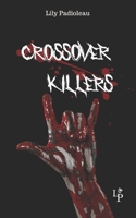 Crossover Killers 2492237222 Book Cover