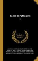 La vie de Pythagore;: 17 1017742650 Book Cover