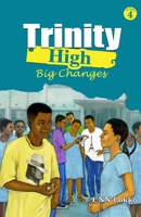 Trinity High: Big Changes 9964705875 Book Cover