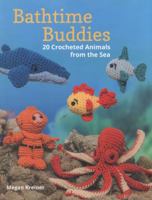 Bathtime Buddies: 20 Crocheted Animals from the Sea 1604684151 Book Cover