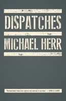 Dispatches 0380019760 Book Cover