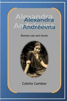 Alexandra Andreevna : Roman Van Een Leven 1725851067 Book Cover