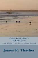 From Providence To Babble-on 1461165822 Book Cover