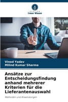 Ansätze zur Entscheidungsfindung anhand mehrerer Kriterien für die Lieferantenauswahl (German Edition) 6208589177 Book Cover