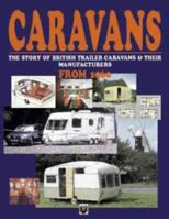 Caravans: British Trailer Caravans from 1960 1901295532 Book Cover