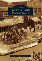 Whiting and Robertsdale 0738598615 Book Cover