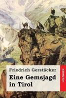 Eine Gemsjagd in Tirol 3843080585 Book Cover