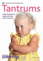 Practical Parenting: Tantrums 0600619672 Book Cover