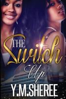 The Switch Up 1543195857 Book Cover
