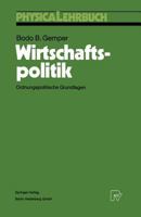 Wirtschaftspolitik: Ordnungspolitische Grundlagen (Physica-Lehrbuch) 3790807443 Book Cover