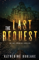 The Last Request 1950282597 Book Cover