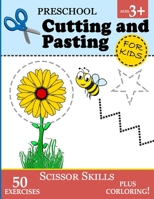 Preschool Cutting and Pasting for Kids: Cutting Practice for Toddlers (Age 3+) | Scissor Skills Workbook for Kids Vol. 1 (Prekindergarten Essentials) B0882LRLFL Book Cover
