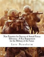 New Priorities for Success of Armed Forces: Efficiency - A Key Requirement for the Military of the Future 0692416390 Book Cover