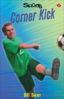 Corner Kick (Sports Stories Series) 1550288164 Book Cover