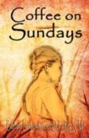 Coffee on Sundays 1602641692 Book Cover