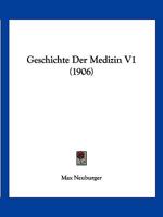 Geschichte Der Medizin V1 (1906) 1161181709 Book Cover