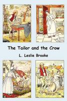 The Tailor and the Crow: An Old Rhyme with New Drawings 1479261157 Book Cover