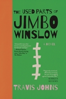 The Used Parts of Jimbo Winslow: A Love-Stained Southern Coming-of-Age Story B0H6KKDB6N Book Cover