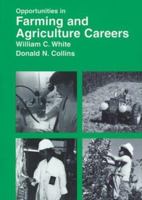 Opportunities in Farming and Agriculture Careers 0844245828 Book Cover