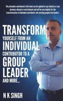 Transform Yourself from an Individual Contributor to a Group Leader and More 9387193748 Book Cover