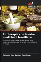 Fitoterapia con le erbe medicinali brasiliane (Italian Edition) 6208286697 Book Cover