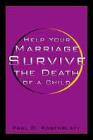 Help Your Marriage Survive the Death of a Child 1566398053 Book Cover