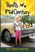 Posts of a Mid-Century Kid: Doing my best, having fun 1941237738 Book Cover