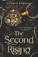 The Second Rising: The Chronicles of Arghost Volume I 0645740195 Book Cover