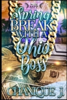 Spring Break with A Ohio Boss B097XFPX61 Book Cover