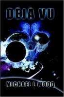 Deja Vu 1847538134 Book Cover