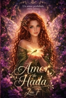 Amor de Hada (Spanish Edition) B0GWD2LWX2 Book Cover