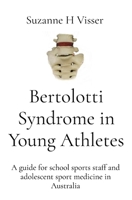 Bertolotti Syndrome in Young Athletes: A Guide for School Sports Staff and Adolescent Sport Medicine in Australia 1764169069 Book Cover