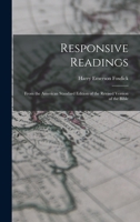 Responsive Readings: From the American Standard Edition of the Revised Version of the Bible 1017727759 Book Cover